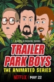 Парни из Трейлерпарка - Trailer Park Boys- The Animated Series