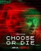 Смертельный выбор - Choose or Die