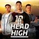   - Head High