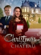 Рождество в замке - Christmas at the Chateau