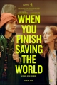      - When You Finish Saving the World
