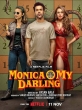 ,  - Monica O My Darling