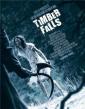   - Timber Falls