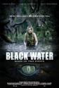   - Black Water