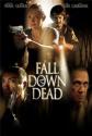  - Fall Down Dead
